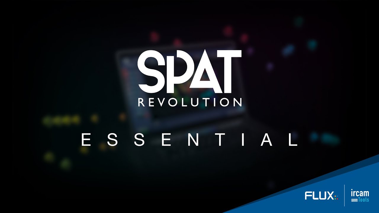 FLUX:: Immersive introducing SPAT Revolution Essential