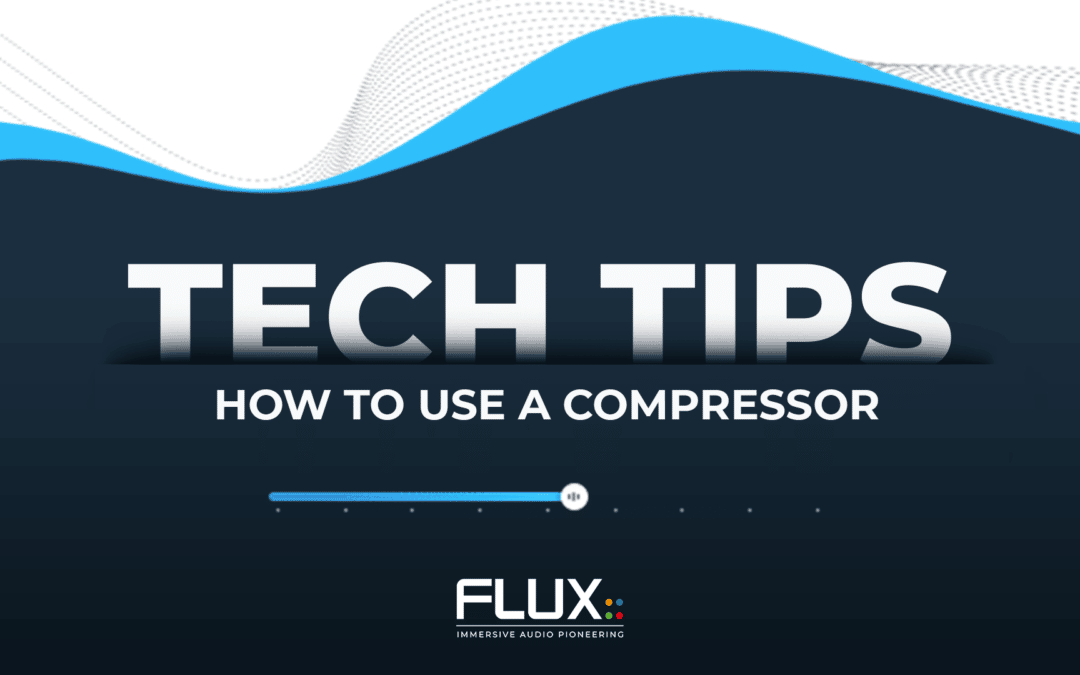 Tech Tips – How to use a Compressor