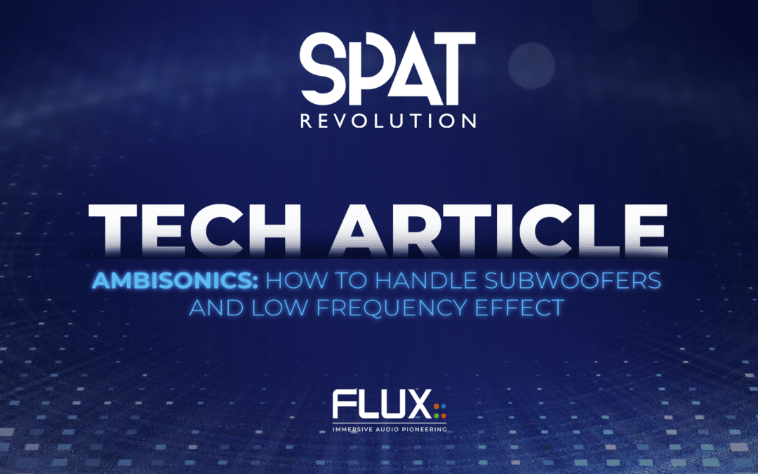 SPAT Revolution - Tech Article - Ambisonics