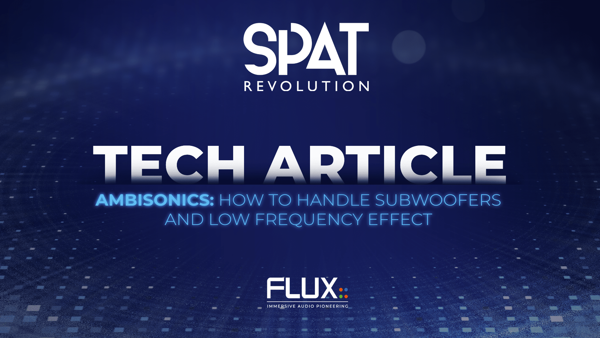 SPAT Revolution - Tech Article - Ambisonics