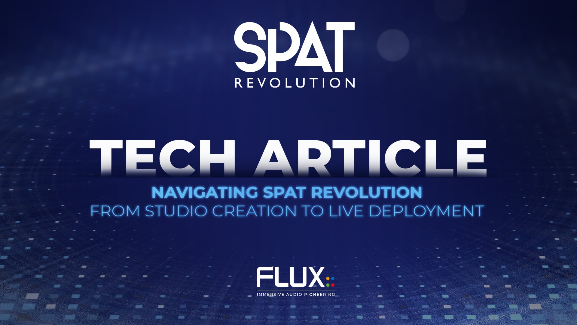 SPAT Revolution - Tech Article - Navigating SPAT Revolution
