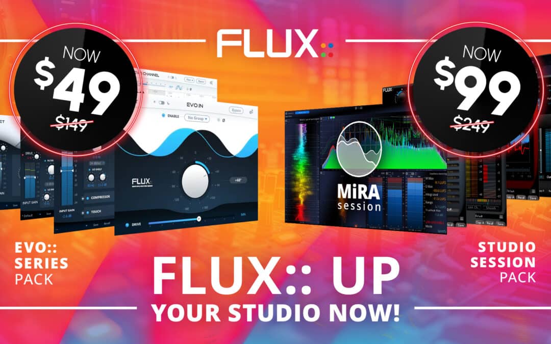 FLUX:: UP YOUR STUDIO NOW!